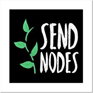 Send Nodes - Plant Cuttings Posters and Art